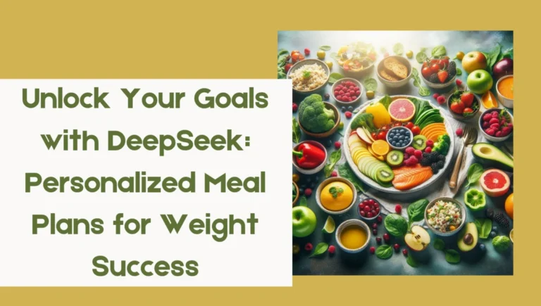 Healthy meals for weight management with DeepSeek Personalized Meal Plans
